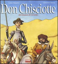 Don Chisciotte. Dal romanzo di Cervantes