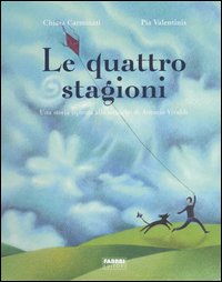 Le quattro stagioni. Una storia ispirata alle musiche di Antonio Vivaldi