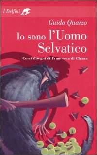 Io sono l'Uomo Selvatico