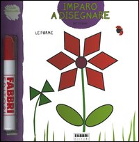 Le forme. Imparo a disegnare