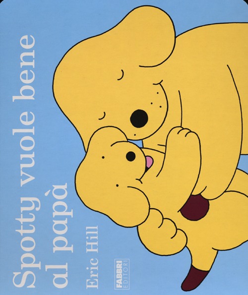 Spotty vuole bene al papà