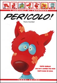 Pericolo. Tutto quello che devi sapere per non farti male in casa