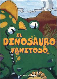 Il dinosauro vanitoso