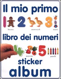 Il mio primo libro dei numeri. Sticker album