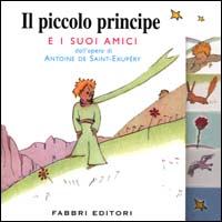 Il piccolo principe e i suoi amici
