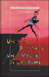 Un sacco di risate, una valle di lacrime