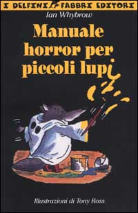 Manuale horror per piccoli lupi