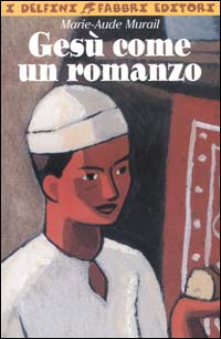 Gesù, come un romanzo