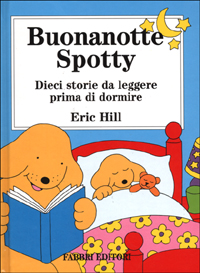 Buonanotte Spotty. Dieci storie da leggere prima di dormire