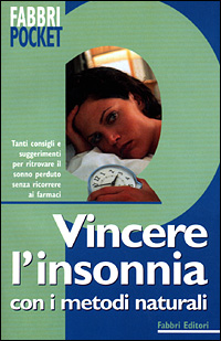 Come guarire l'insonnia con i metodi naturali
