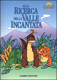 Alla ricerca della Valle Incantata