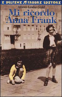 Mi ricordo Anna Frank