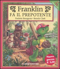 Franklin fa il prepotente