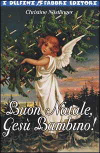 Buon Natale, Gesù bambino!
