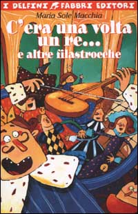 C'era una volta un re... e altre filastrocche