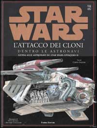 Star Wars. L'attacco dei cloni. Dentro le astronavi