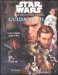 Star Wars. L'attacco dei cloni. Guida al film
