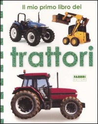 Il mio primo libro dei trattori