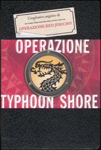 Operazione Thypoon Shore. La trilogia della Corporazione. Vol. 2