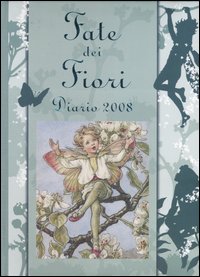 Le fate dei fiori. Diario 2008