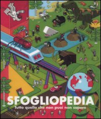 Sfogliopedia. Tutto quello che non puoi non sapere