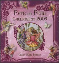 Le fate dei fiori. Calendario 2009
