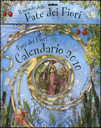 Le fate dei fiori. Calendario 2010