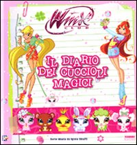 Il diario dei cuccioli magici. Winx club