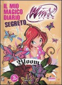 Il magico diario segreto di Bloom. Winx Club. Con adesivi