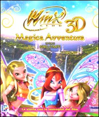 Magica avventura. La storia con le immagini del film. Winx club 3D