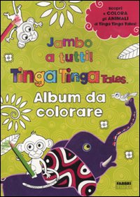 Jambo a tutti! Album da colorare. Tinga Tanga tales