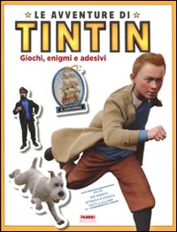 Le avventure di Tintin. Giochi, enigmi e adesivi