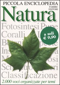 Piccola enciclopedia. Natura