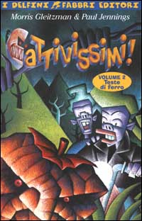 Cattivissimi!. Vol. 2: Teste di ferro