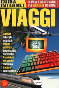 Viaggi. Guida Internet