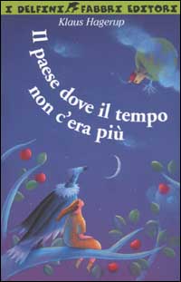 Il paese dove il tempo non c'era più