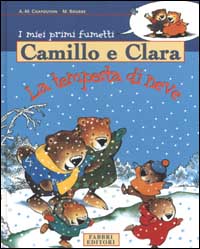 Camillo e Clara. La tempesta di neve