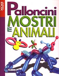 Palloncini. Mostri e animali