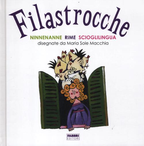 Filastrocche. Ninnenanne, rime, scioglilingua
