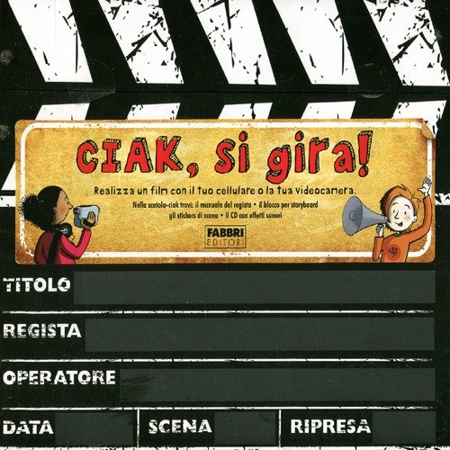 Ciak, si gira! Il manuale del regista
