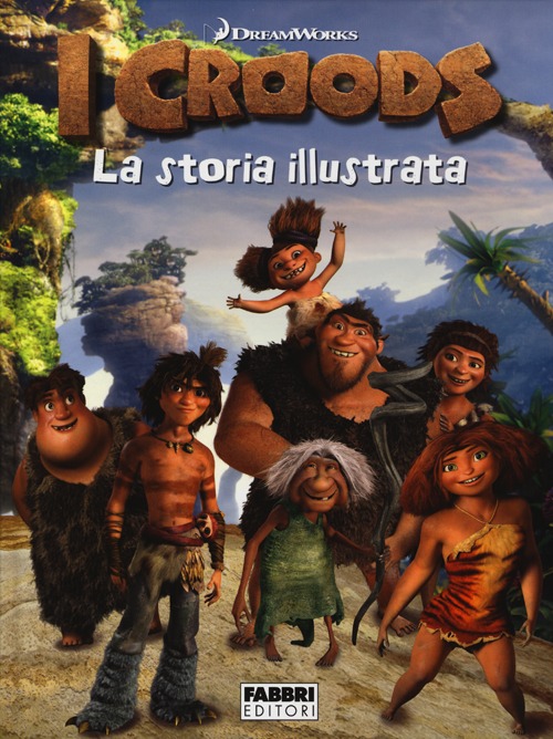 I Croods. La storia illustrata