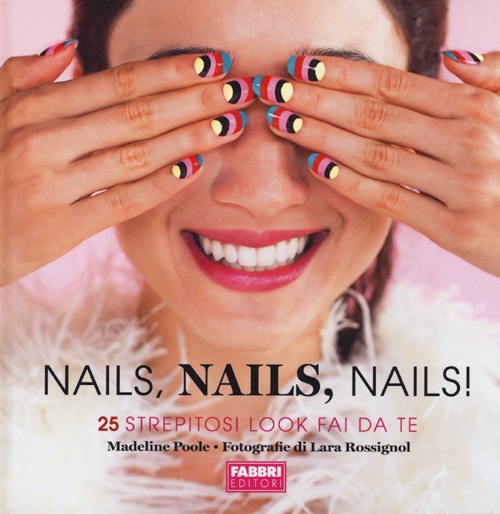 Nails, nails, nails!