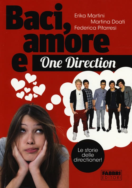 Baci, amore & One Direction. Le storie delle directioner!