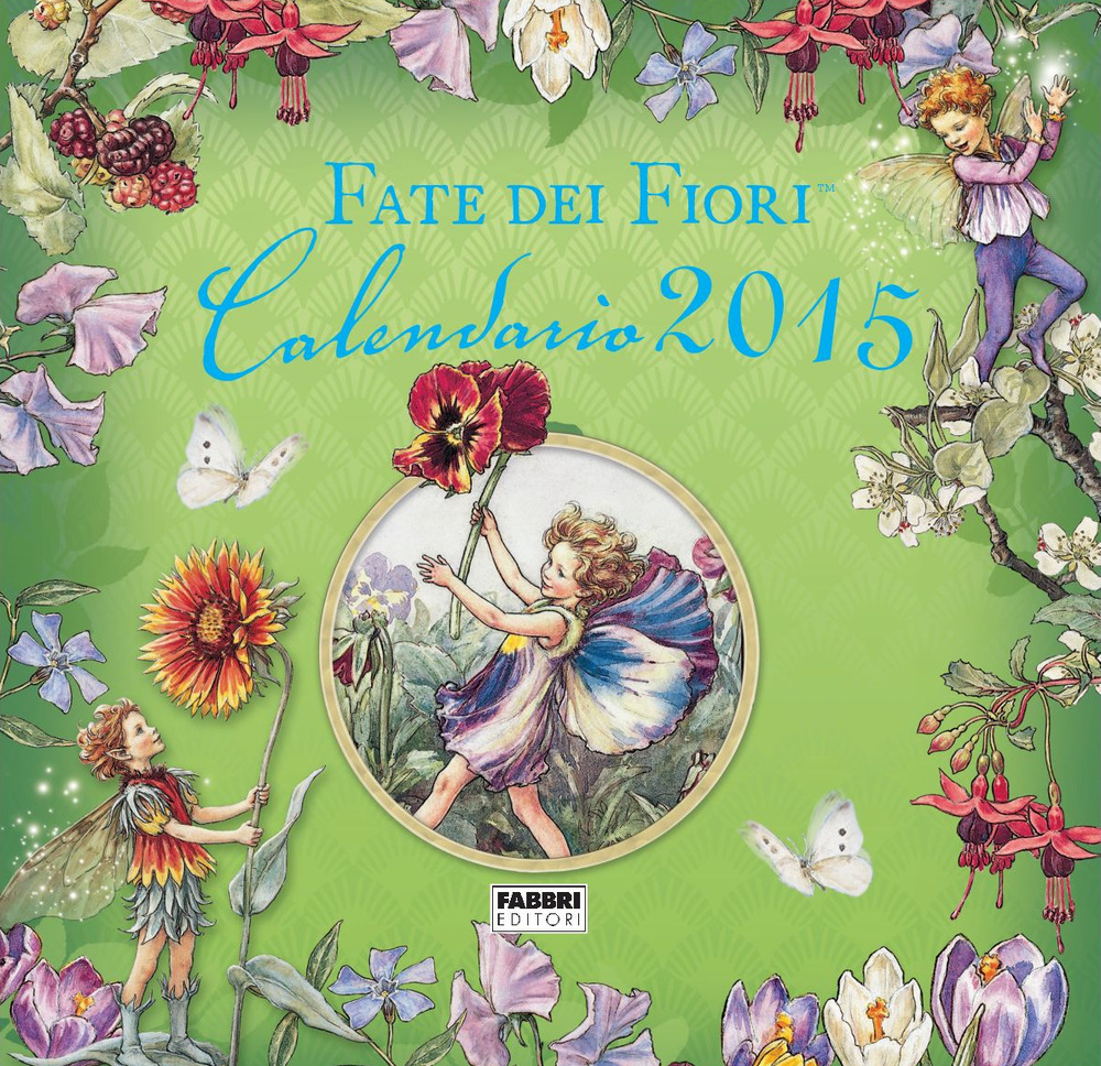 Le fate dei fiori. Calendario 2015