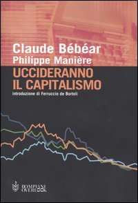 Uccideranno il capitalismo