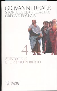 Storia della filosofia greca e romana. Vol. 4: Aristotele e il primo Peripato