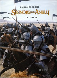 Il Signore degli Anelli. Il racconto dei film