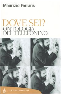 Dove sei? Ontologia del telefonino