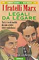 I fratelli Marx. Legali da legare