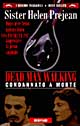 Dead man walking. Condannato a morte